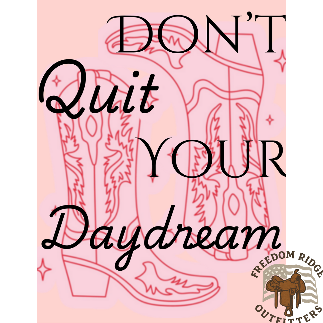 Don’t quit your daydream cowgirl print * Pink western boots art. Butterfly cowgirl poster * Dreamy western decor