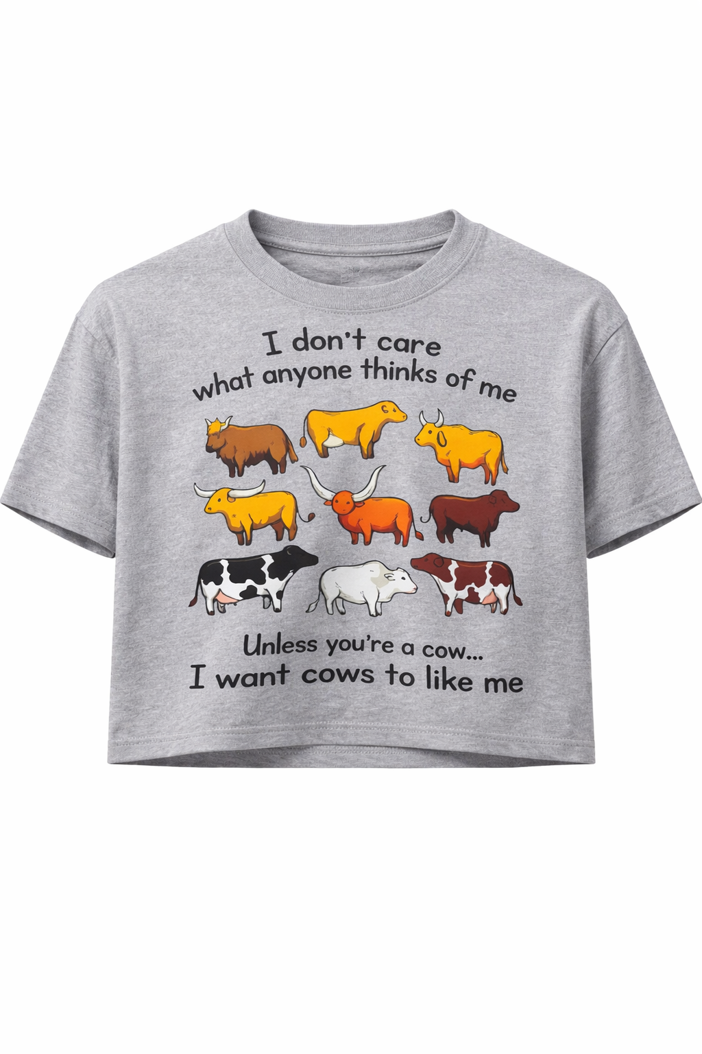 I want Cows to Like Me Crop Top -- Funny Cowgirl Graphic Tee