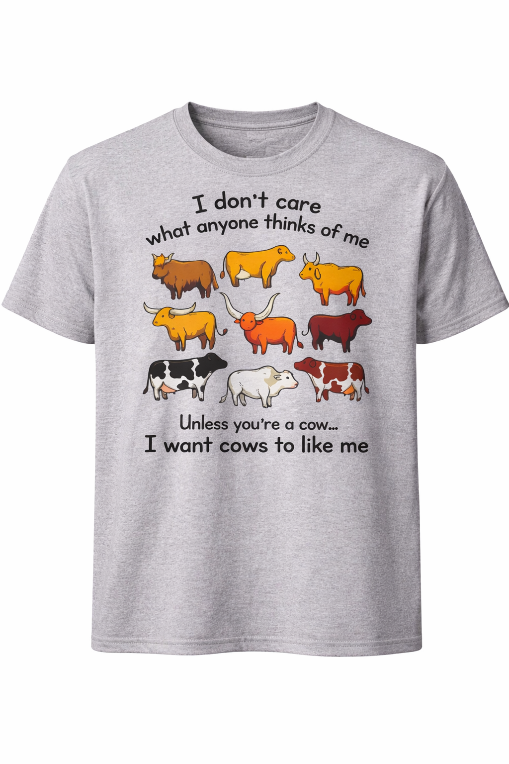 I want Cows to Like Me T-shirt -- Funny Western Cow Graphic Tee