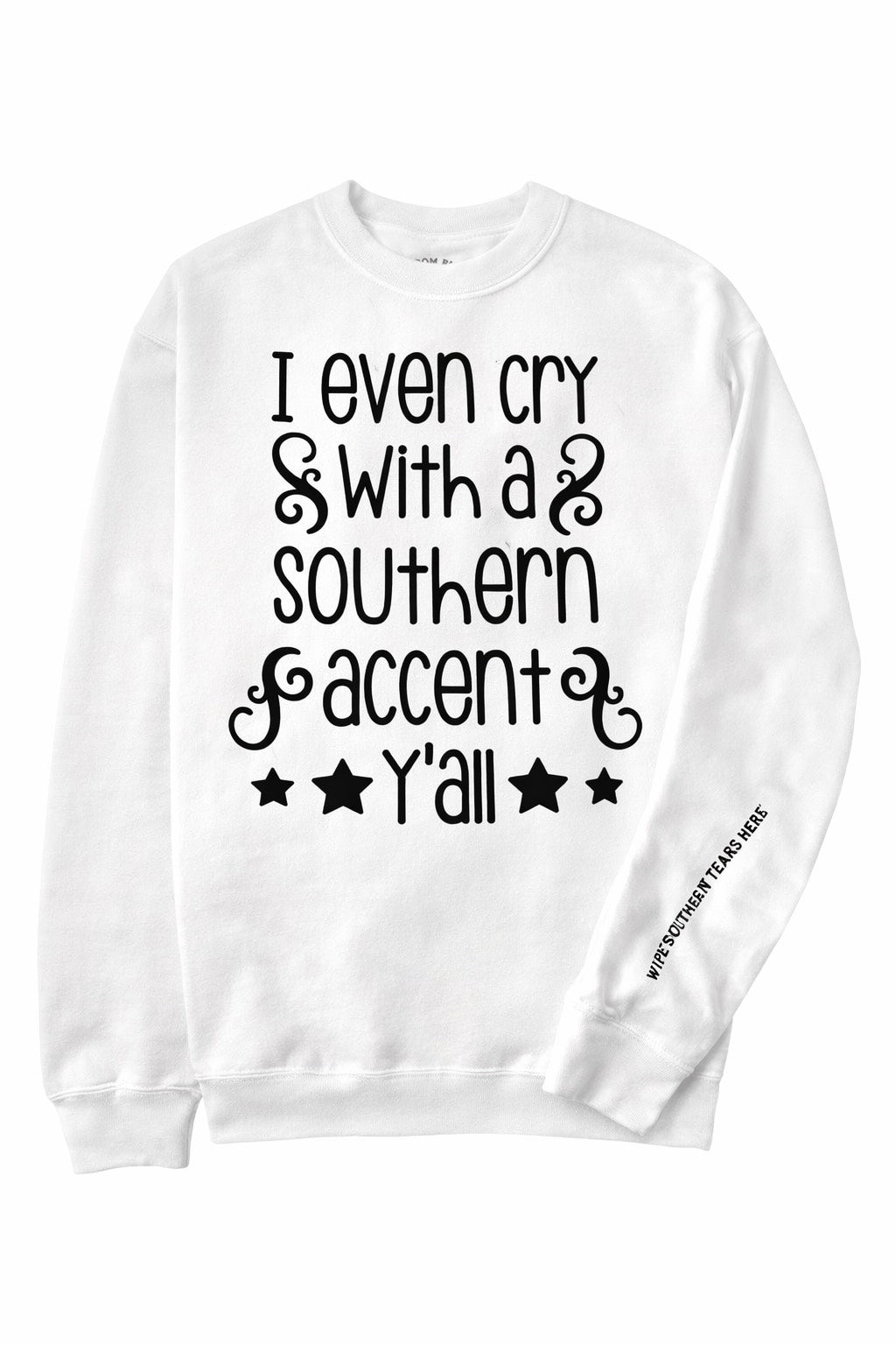 Southern Accent Tears Crewneck