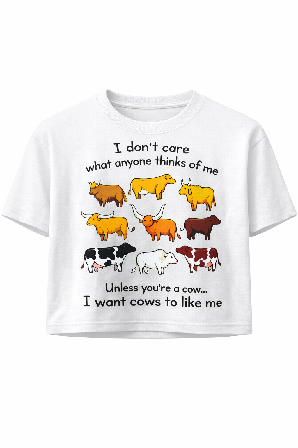 I want Cows to Like Me Crop Top -- Funny Cowgirl Graphic Tee