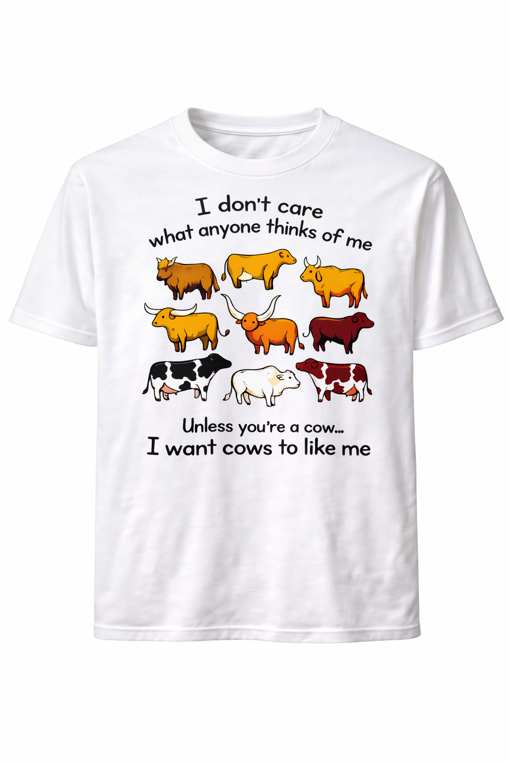 I want Cows to Like Me T-shirt -- Funny Western Cow Graphic Tee