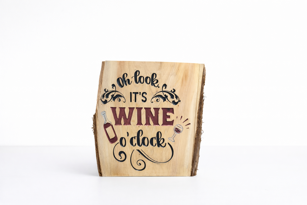 Oh Look It’s Wine O’Clock Wooden Plaque